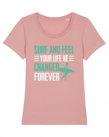 Surf and feel your life be changed forever Canyon Pink