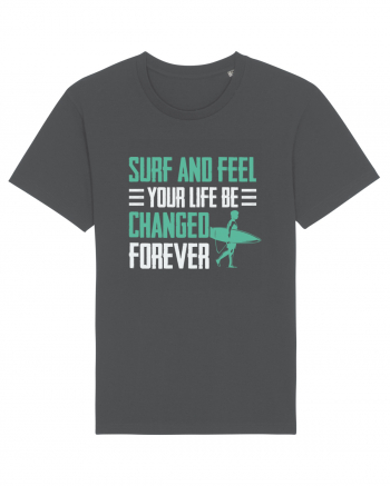 Surf and feel your life be changed forever Anthracite
