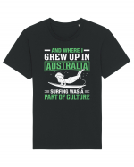 And where I grew up in Australia surfing was a part of culture Tricou mânecă scurtă Unisex Rocker