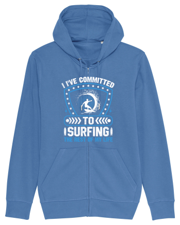 I've committed to surfing the rest of my life Bright Blue