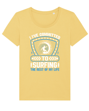 I've committed to surfing the rest of my life Jojoba