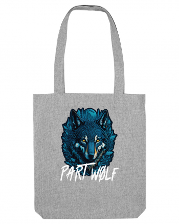 I am part wolf Heather Grey