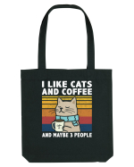 I Like Cats And Coffee And Maybe 3 People Sacoșă textilă