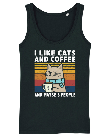 I Like Cats And Coffee And Maybe 3 People Black