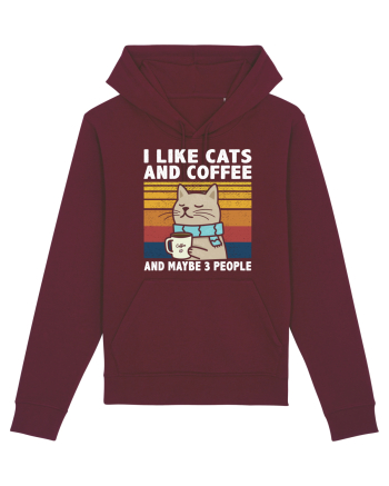 I Like Cats And Coffee And Maybe 3 People Burgundy
