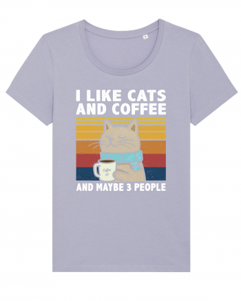 I Like Cats And Coffee And Maybe 3 People Lavender