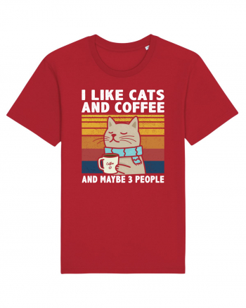 I Like Cats And Coffee And Maybe 3 People Red