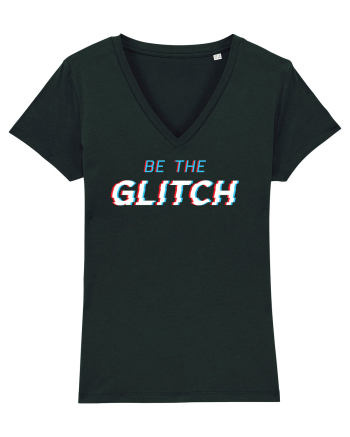 Be the glitch Black