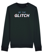 Be the glitch Bluză mânecă lungă Unisex Rise