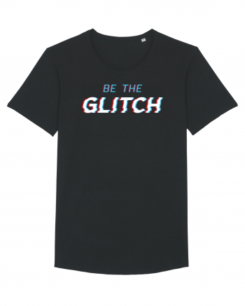 Be the glitch Black