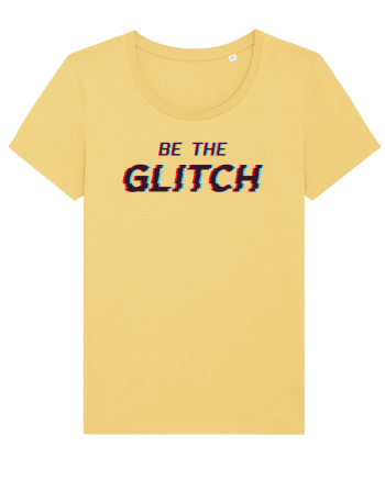 Be the glitch Jojoba