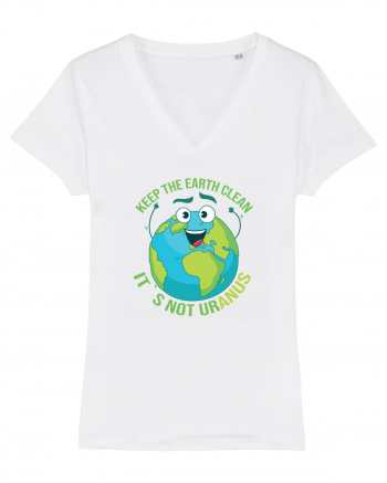 Keep the EARTH clean, it`s not urANUS - Pastreaza Pamantul curat White