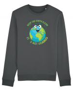 Keep the EARTH clean, it`s not urANUS - Pastreaza Pamantul curat Bluză mânecă lungă Unisex Rise