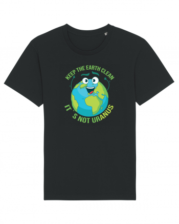 Keep the EARTH clean, it`s not urANUS - Pastreaza Pamantul curat Black