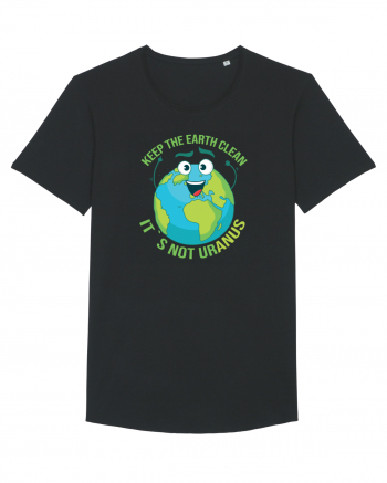 Keep the EARTH clean, it`s not urANUS - Pastreaza Pamantul curat Black