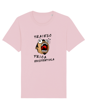 Traiesc frica existentiala Cotton Pink