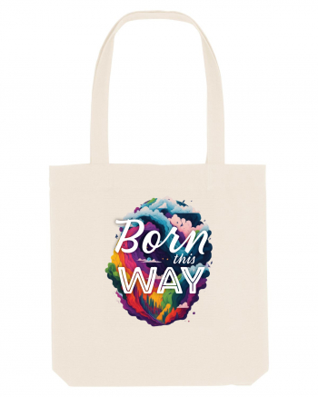 Born this way LGBTQ pride rainbow Natural