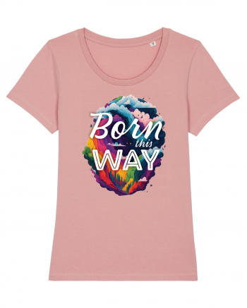 Born this way LGBTQ pride rainbow Canyon Pink