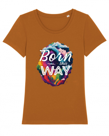 Born this way LGBTQ pride rainbow Roasted Orange