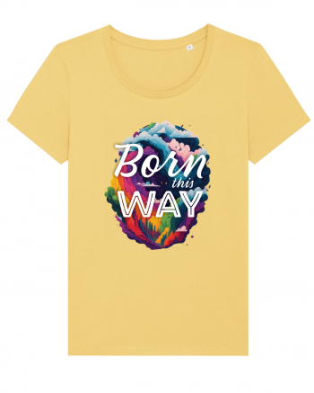 Born this way LGBTQ pride rainbow Jojoba