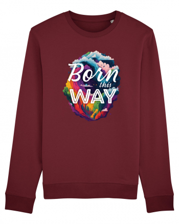 Born this way LGBTQ pride rainbow Burgundy