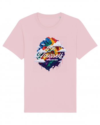 Be yourself . Everyone else is taken.  LGBTQ pride Cotton Pink