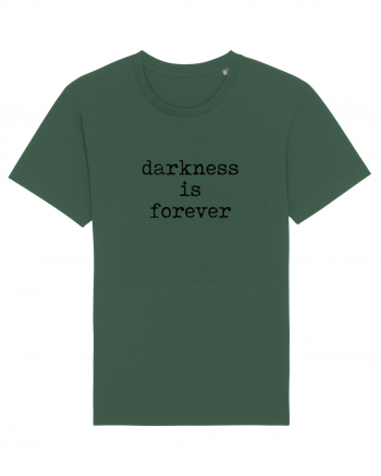 Darkness is forever Bottle Green