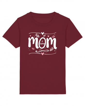 I Love Mom Burgundy