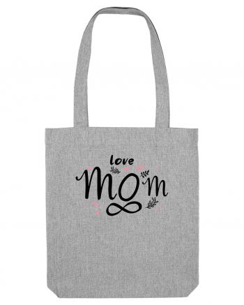 LOVE MOM FOREVER Heather Grey