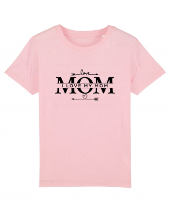 I LOVE MY MOM Cotton Pink