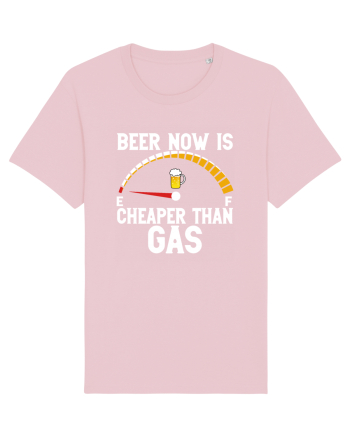 BEER NOW IS CHEAPER THAN GAS Cotton Pink