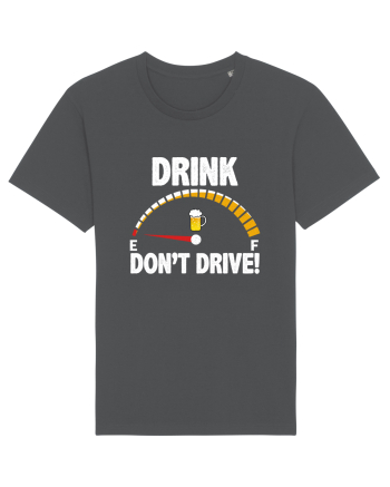 DRINK, DON'T DRIVE! Anthracite