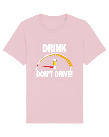 DRINK, DON'T DRIVE! Cotton Pink