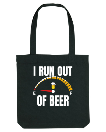 I RUN OUT OF BEER Black