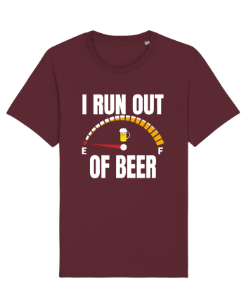 I RUN OUT OF BEER Burgundy
