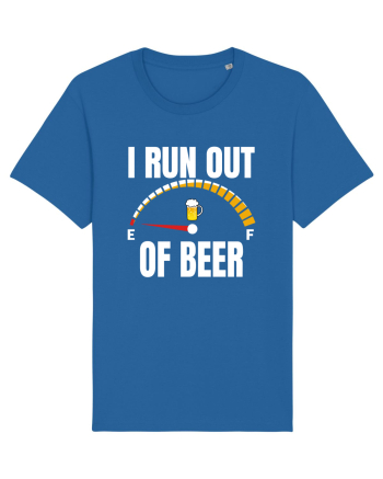 I RUN OUT OF BEER Royal Blue