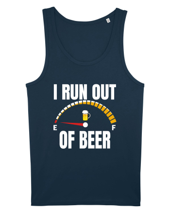 I RUN OUT OF BEER Navy