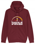 PLEASE FILL ME UP WITH BEER Hanorac cu fermoar Unisex Connector