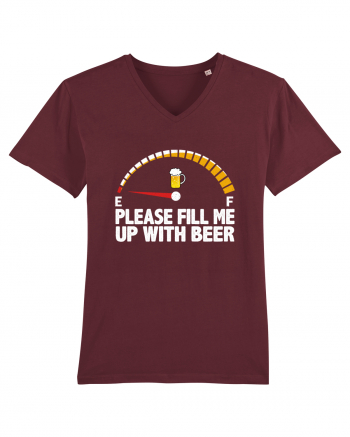 PLEASE FILL ME UP WITH BEER Burgundy