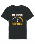 PLEASE REFUEL! Tricou mânecă scurtă Unisex Rocker