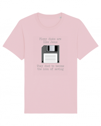 Floppy Disks are just like Jesus Cotton Pink