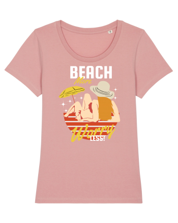 Beach More Worry Less! Canyon Pink