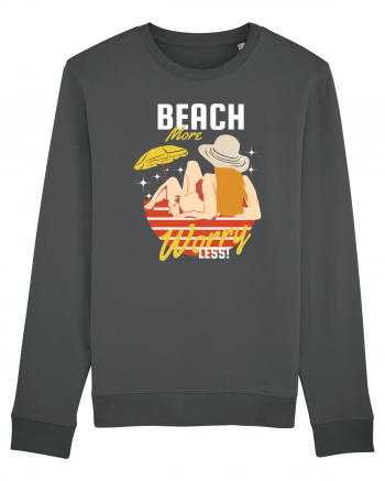 Beach More Worry Less! Anthracite