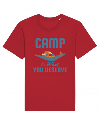 Camp is What You Deserve Red