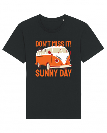 Don't Miss It! It's a Sunny Day Black