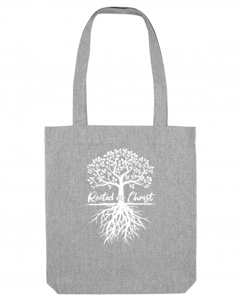 Rooted in Christ Heather Grey