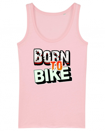 Born to bike Cotton Pink