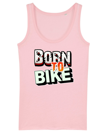 Born to bike Cotton Pink
