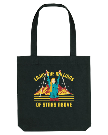 Enjoy the Millions Stars Above Black