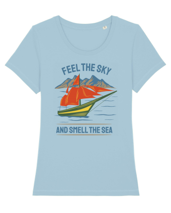 Feel the Sky and Smell the Sea Sky Blue